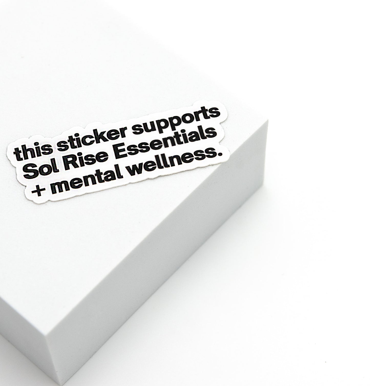 Support Sol Rise Essentials + Mental Health Sticker