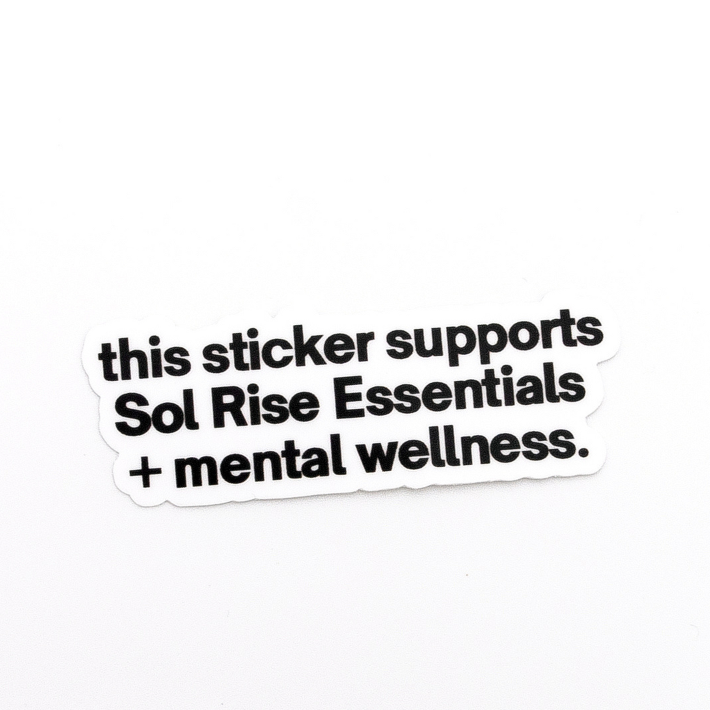 sol rise essentials sticker affirmation sticker i support mental wellness