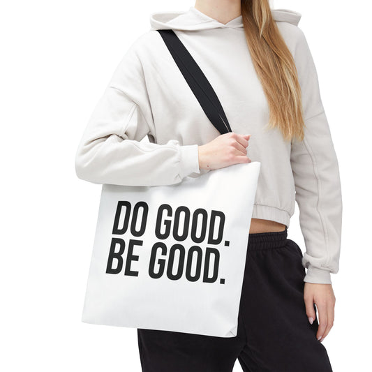 DO GOOD BE GOOD Canvas Tote Bag  (2 Sizes)