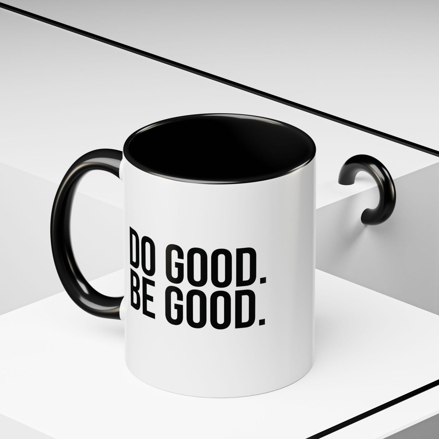 DO GOOD BE GOOD Coffee Mug (11oz & 15oz)