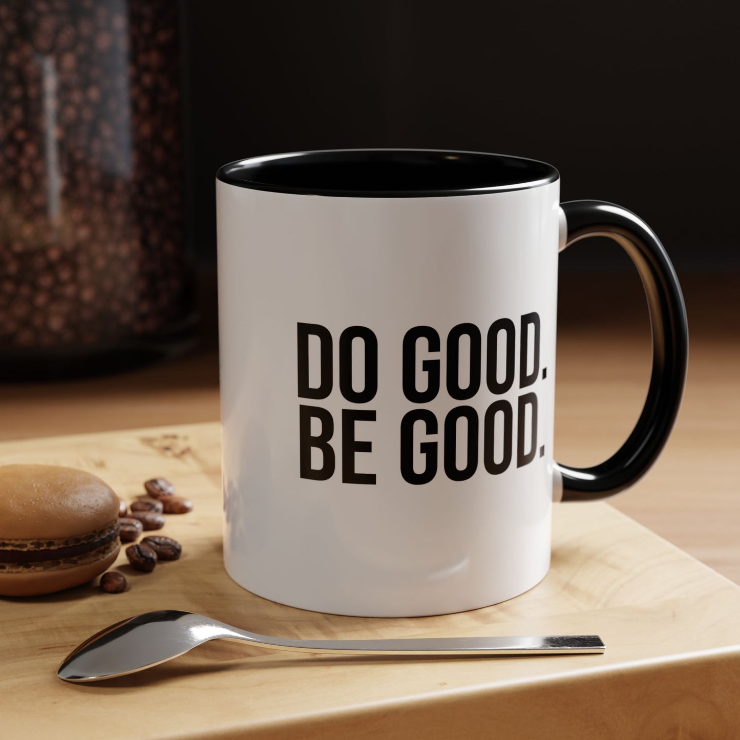DO GOOD BE GOOD Coffee Mug (11oz & 15oz)